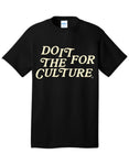Do It For Culture V3 PREMIUM Tee in Black